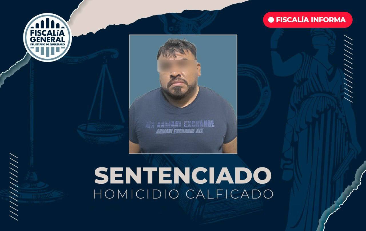 Obtiene FGE sentencia de 23 años por homicidio en San Juan del Río