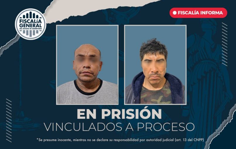 Logra FGE vinculación a proceso de dos personas por desaparición cometida por particulares en El Marqués