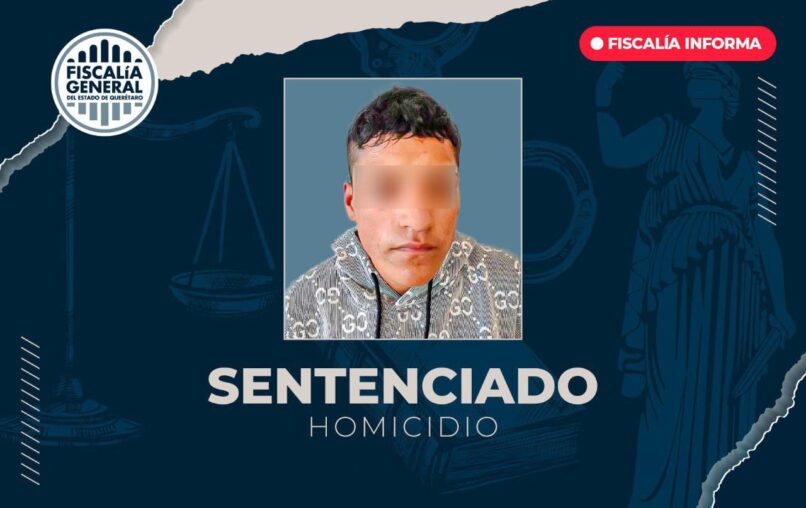 Obtiene FGE sentencia de 13 años 4 meses de prisión por homicidio calificado en San Juan del Río