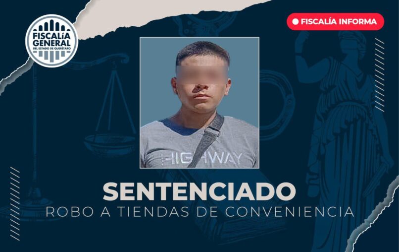 Obtiene FGE condena de prisión por robo a tiendas de conveniencia en Tequisquiapan