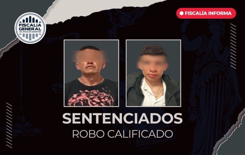 Sentenciados por Robo Específico Calificado en San Juan del Río