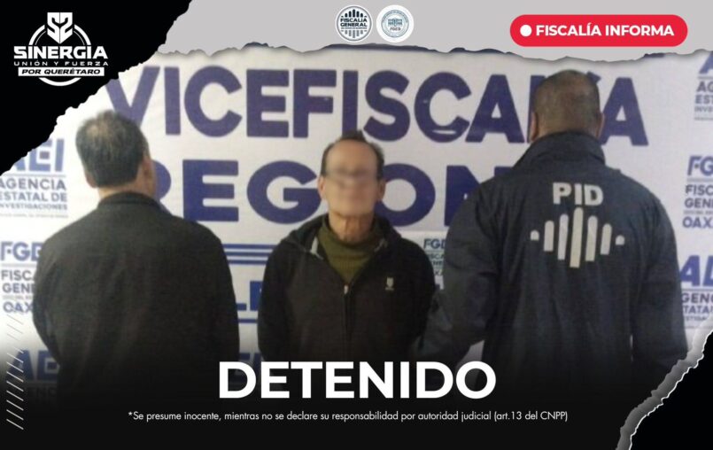 Sinergia detiene en Oaxaca a hombre buscado por Homicidio Calificado en Grado de Tentativa, por hechos ocurridos en Querétaro.